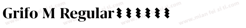 Grifo M Regular字体转换
